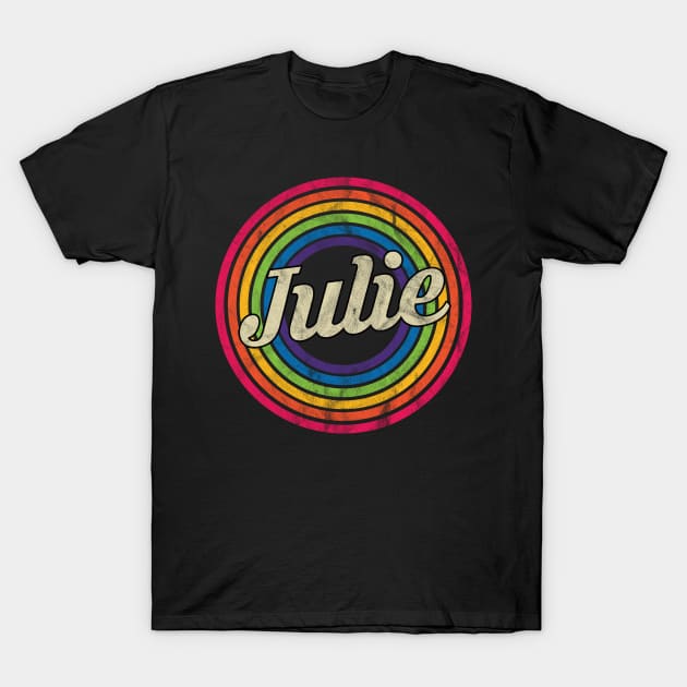 Julie - Retro Rainbow Faded-Style T-Shirt by MaydenArt